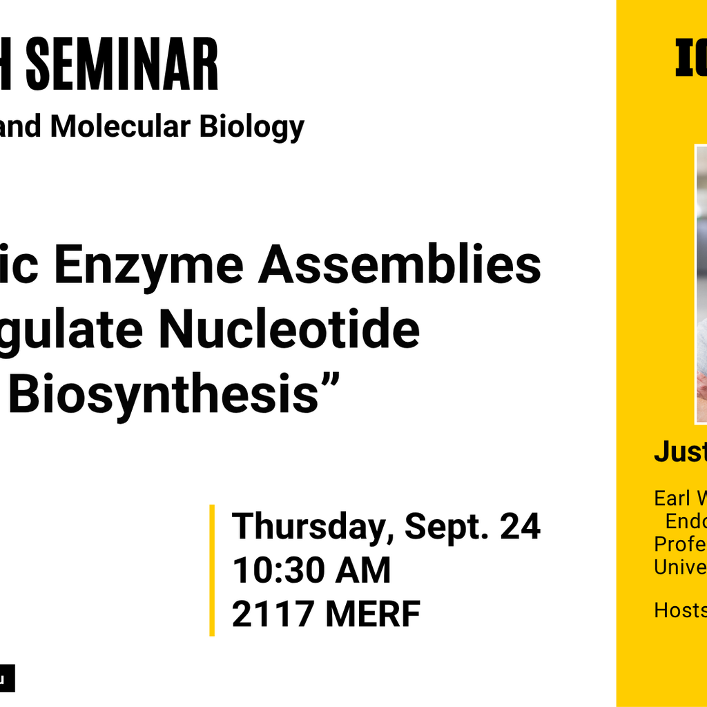 Biochemistry Seminar: "Dynamic Enzyme Assemblies Regulate Nucleotide Biosynthesis" promotional image